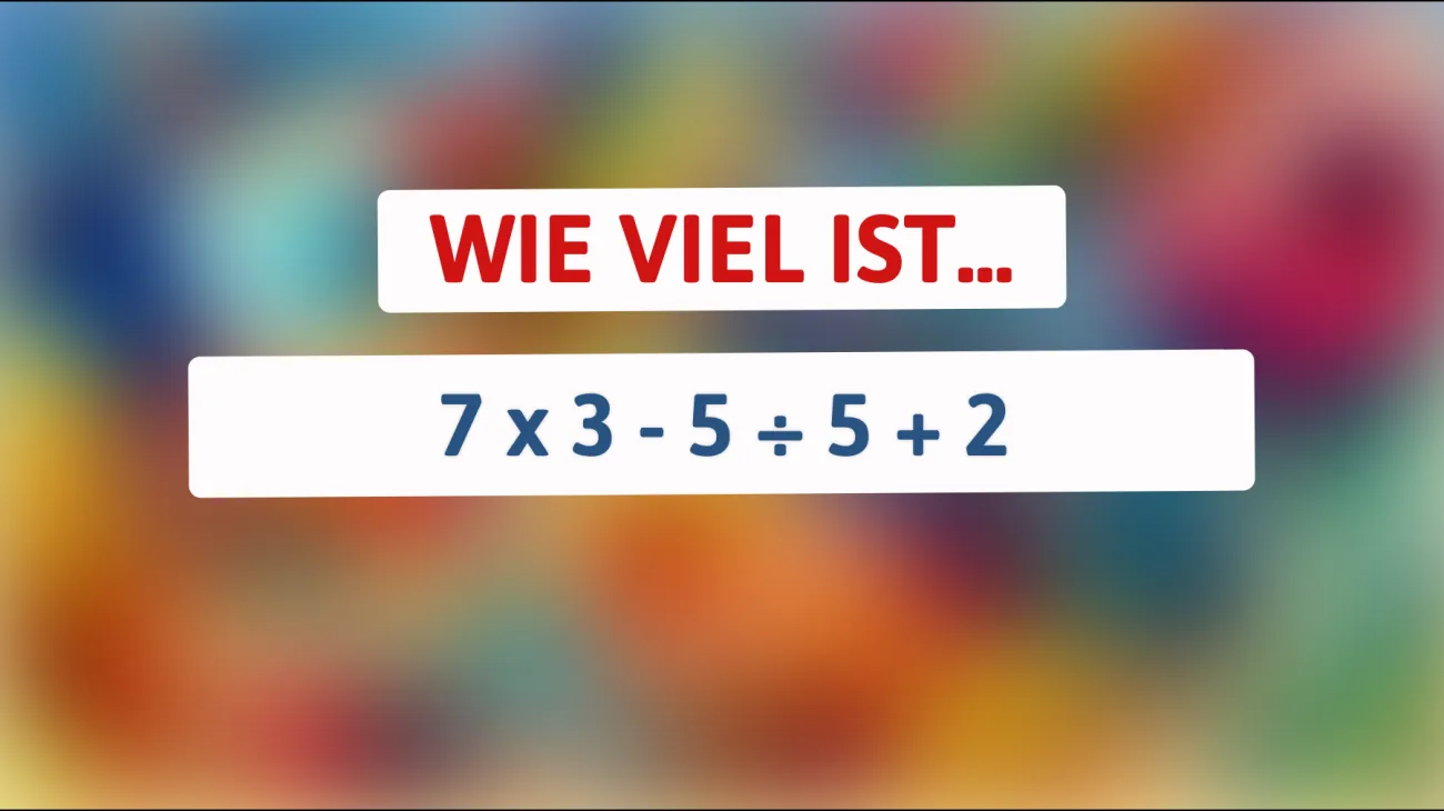Nur für Superhirne: Kannst du dieses scheinbar einfache Mathematikrätsel ohne Fehler lösen?"